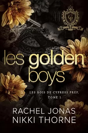 Les Rois de Cypress Prep, Tome 1 : Les Golden Boys